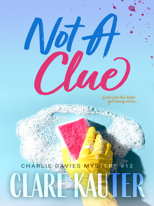 Title details for Not a Clue by Clare Kauter - Available